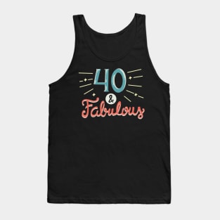 Forty and Fabulous Tank Top